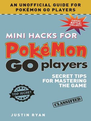cover image of Mini Hacks for Pokémon GO Players: Secret Tips for Mastering the Game